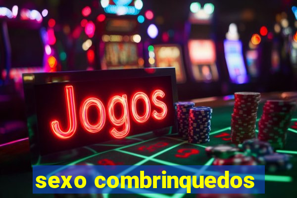 sexo combrinquedos